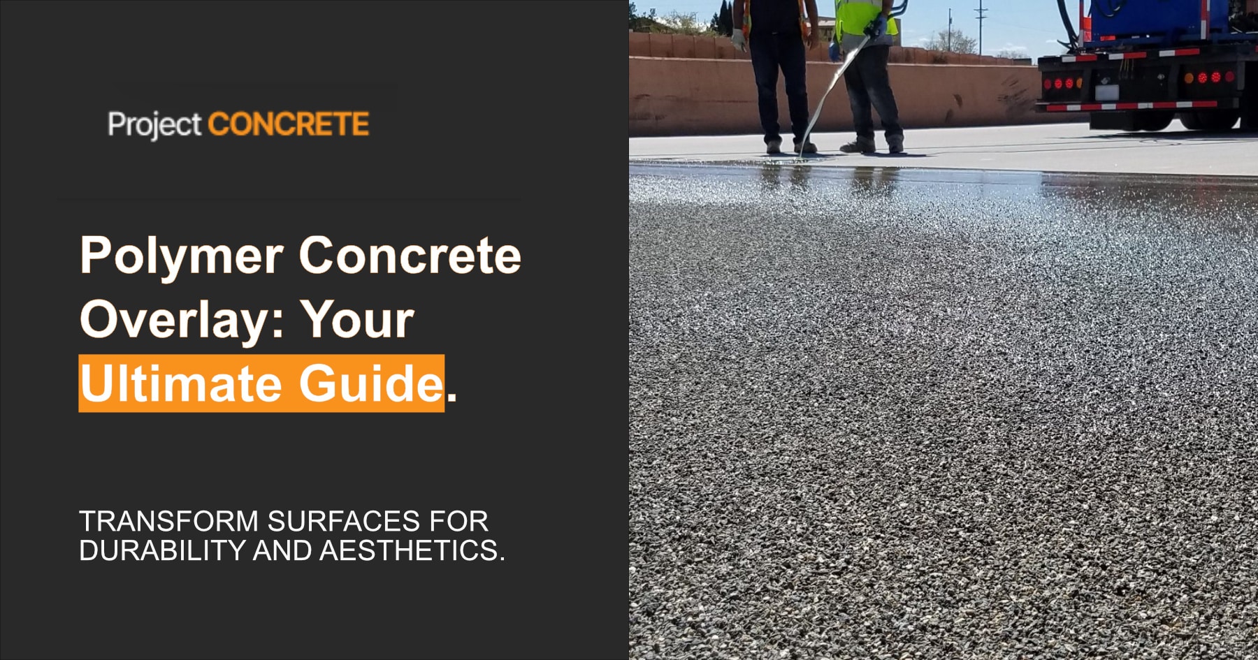 Polymer Concrete Overlay: Your Ultimate Guide