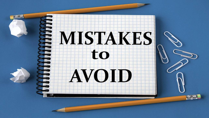 Common Mistakes To Avoid