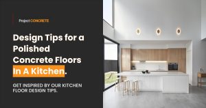 Design Tips for a Polished Concrete Floors In A Kitchen
