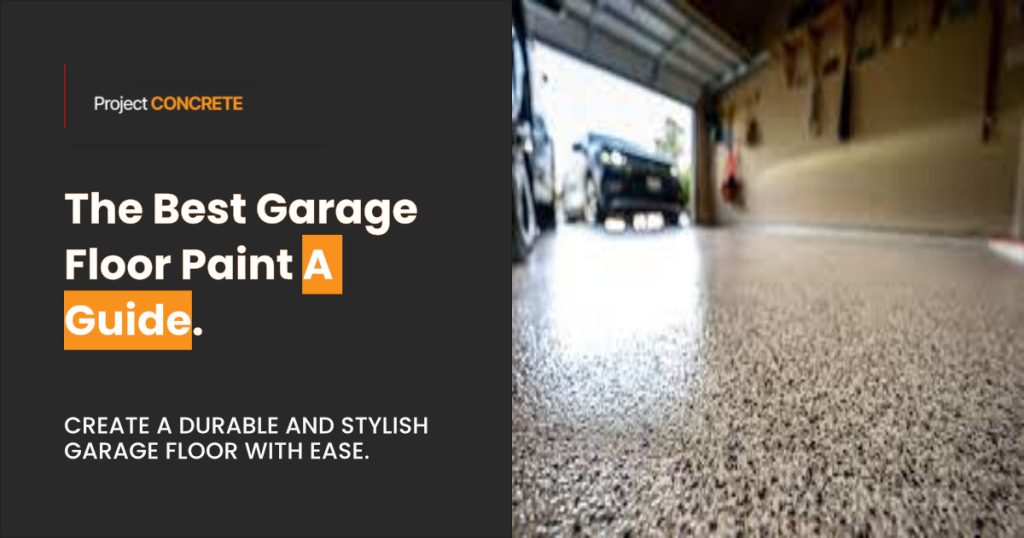 The Best Garage Floor Paint A Guide